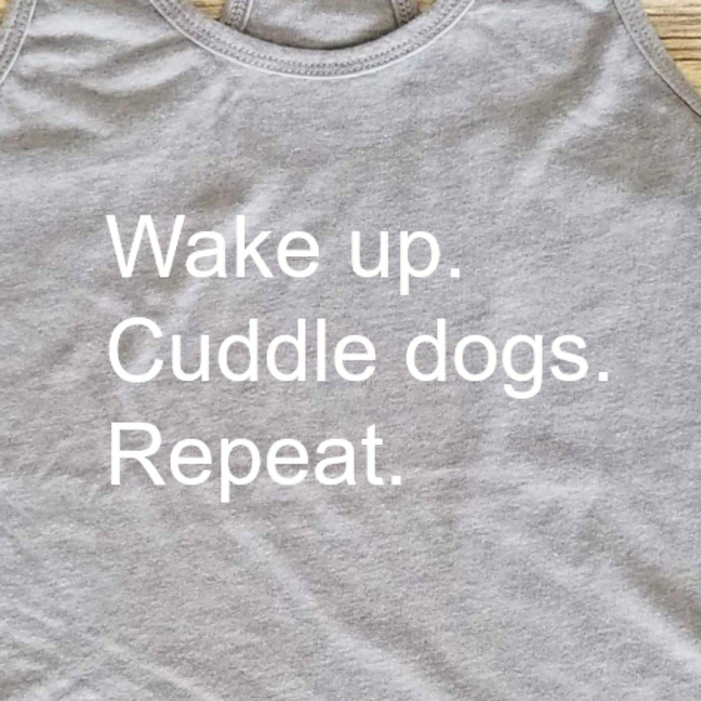 Wake up. Cuddle Dogs. Repeat. Racerback tank top - Picture 2 of 3